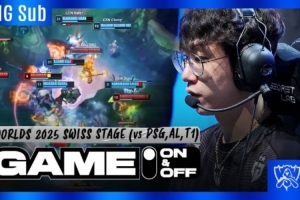 GEN官方发布赛场VLOG：WORLDS 2025，以畅快的胜利拉开序幕